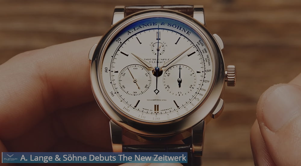 A. Lange & Söhne Debuts The New Zeitwerk