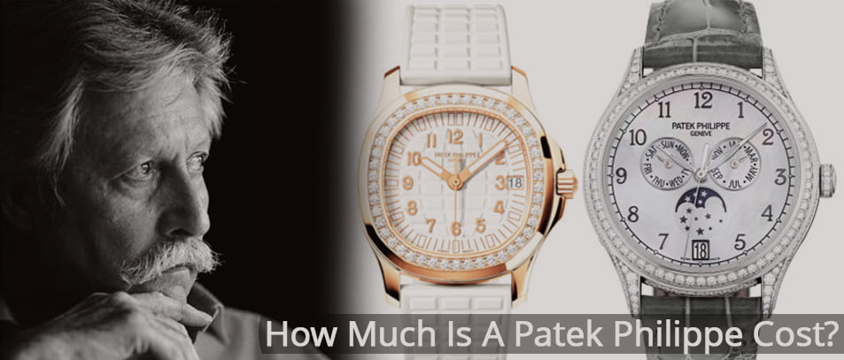 How Much Is A Patek Philippe Cost?