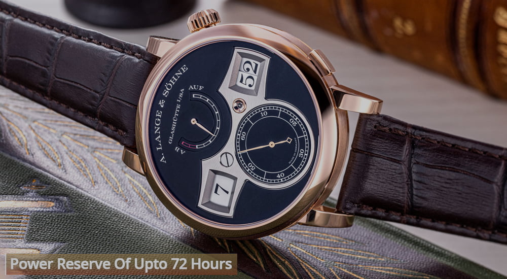 A. Lange & Sohne watches Power Reserve Of Upto 72 Hours