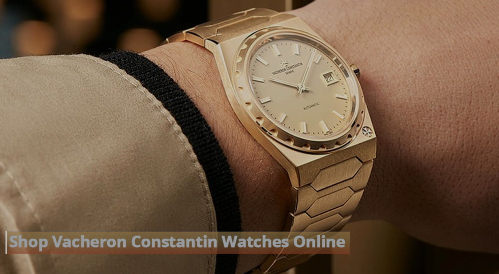 Shop Vacheron Constantin Watches Online in Dubai, UAE