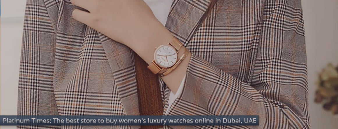 The best store to buy women's luxury watches online in Dubai, UAE